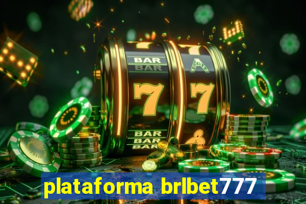 plataforma brlbet777